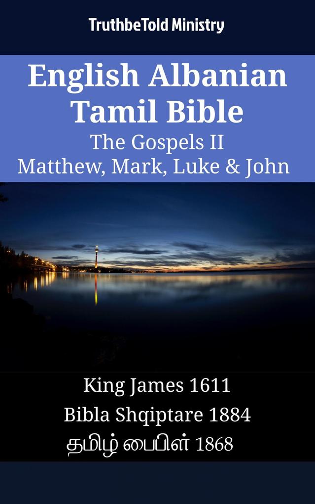 English Albanian Tamil Bible - The Gospels II - Matthew Mark Luke & John