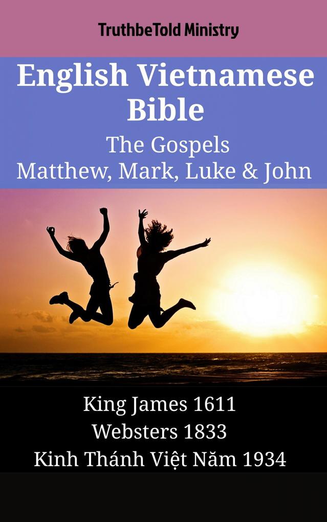 English Vietnamese Bible - The Gospels - Matthew Mark Luke & John