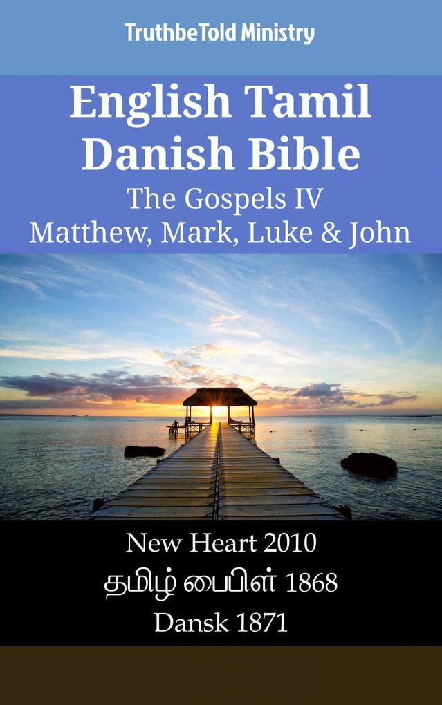 English Tamil Danish Bible - The Gospels IV - Matthew Mark Luke & John