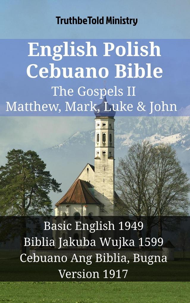 English Polish Cebuano Bible - The Gospels II - Matthew Mark Luke & John