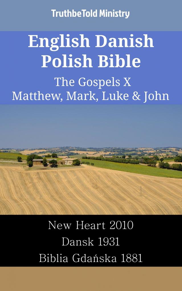 English Danish Polish Bible - The Gospels X - Matthew Mark Luke & John