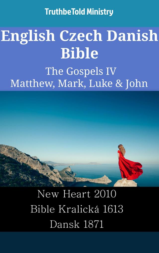 English Czech Danish Bible - The Gospels IV - Matthew Mark Luke & John