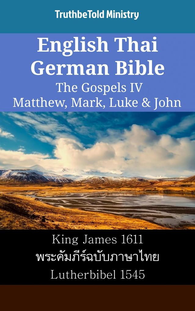 English Thai German Bible - The Gospels IV - Matthew Mark Luke & John