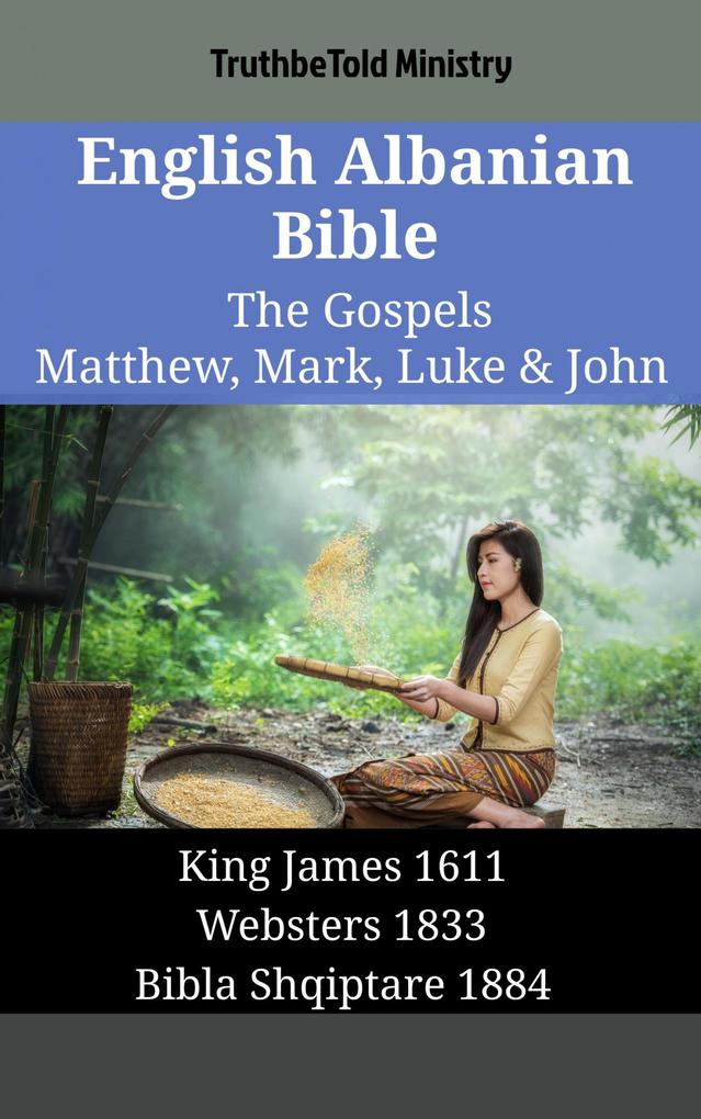 English Albanian Bible - The Gospels - Matthew Mark Luke & John