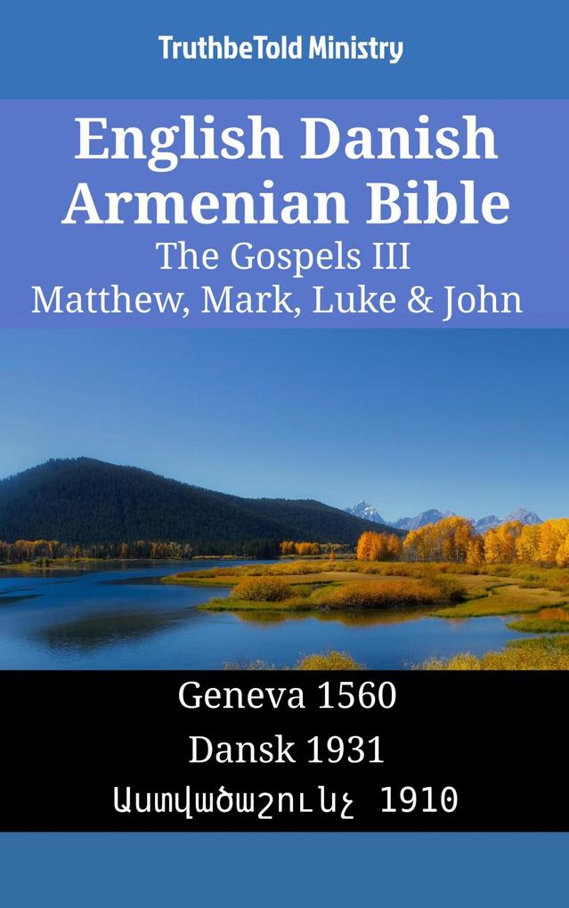 English Danish Armenian Bible - The Gospels III - Matthew Mark Luke & John