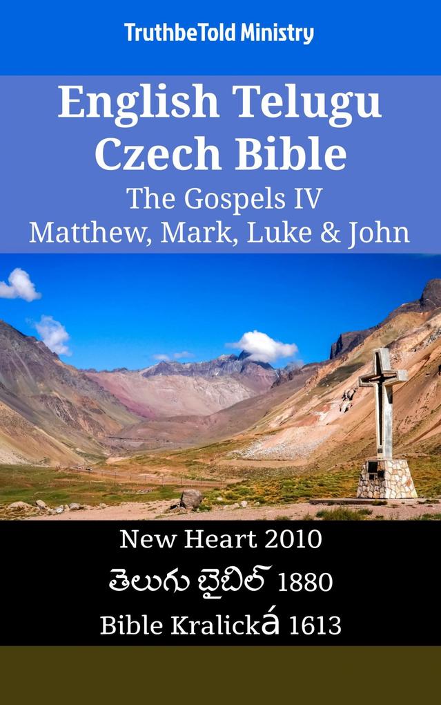 English Telugu Czech Bible - The Gospels IV - Matthew Mark Luke & John
