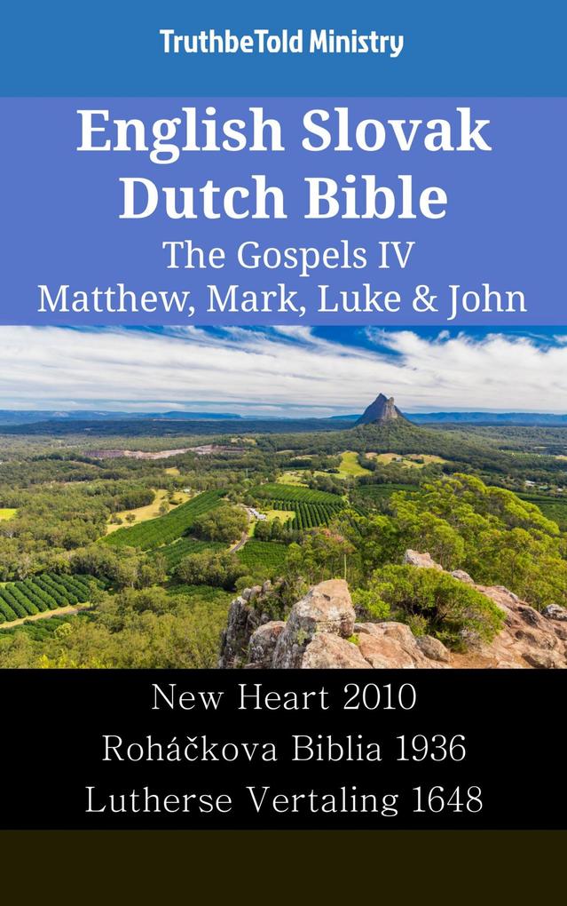 English Slovak Dutch Bible - The Gospels IV - Matthew Mark Luke & John