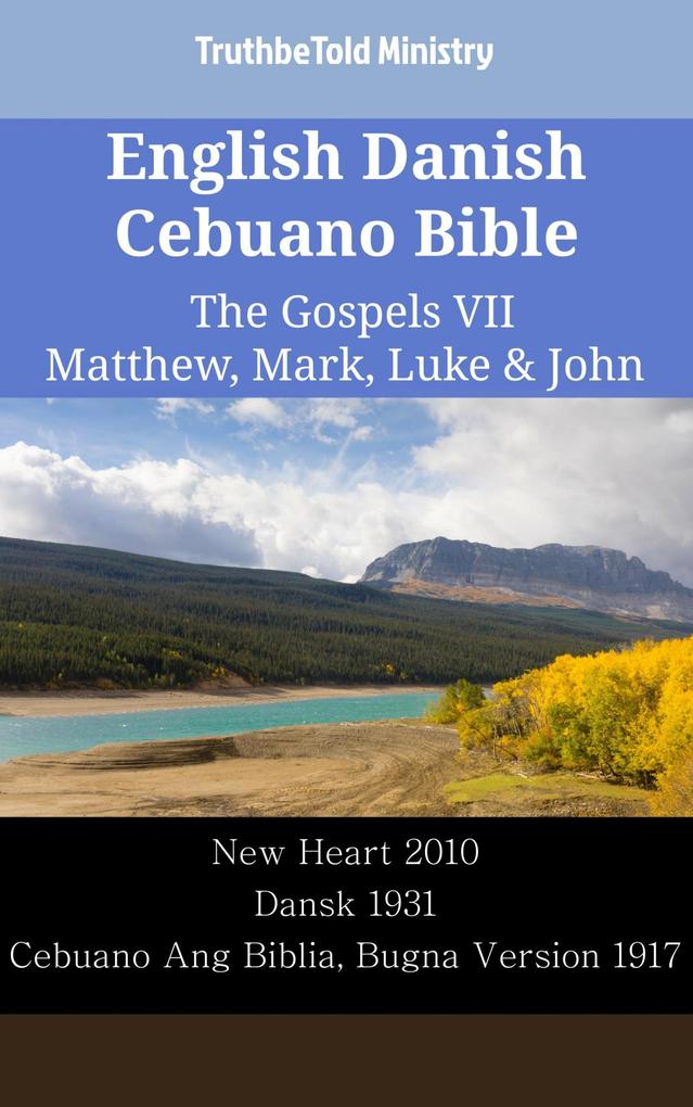English Danish Cebuano Bible - The Gospels VII - Matthew Mark Luke & John