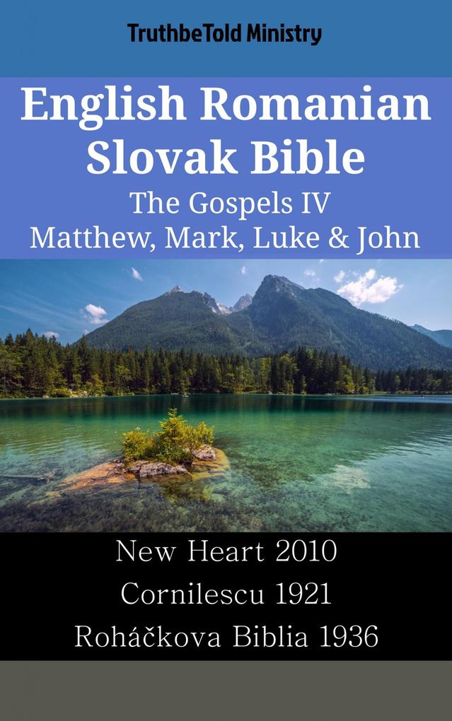 English Romanian Slovak Bible - The Gospels IV - Matthew Mark Luke & John