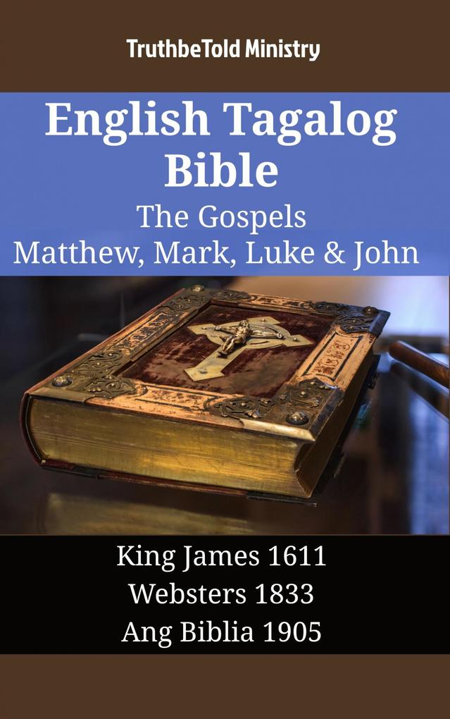 English Tagalog Bible - The Gospels - Matthew Mark Luke & John