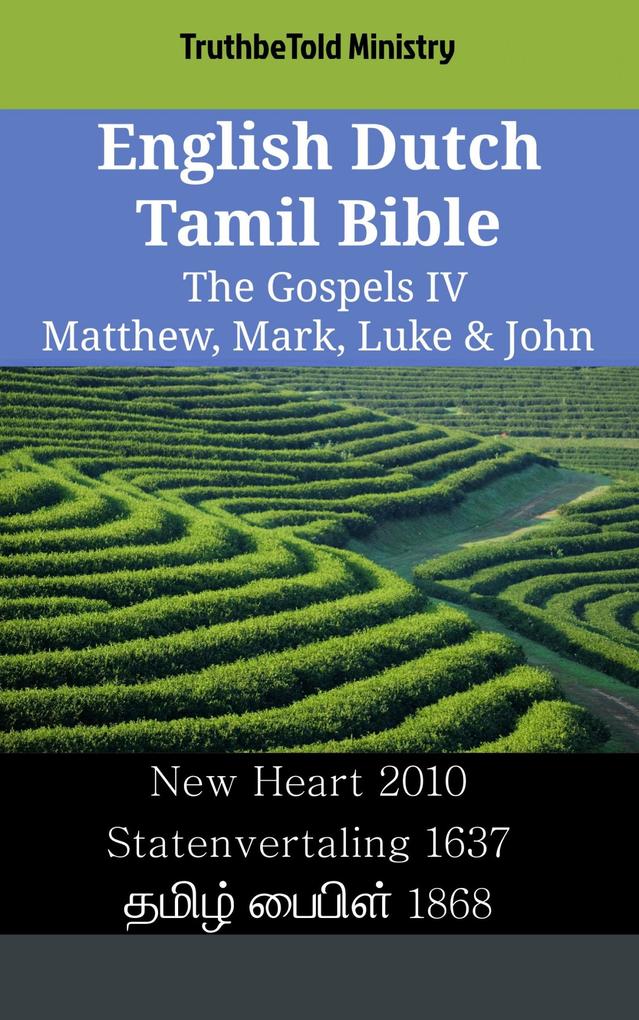 English Dutch Tamil Bible - The Gospels IV - Matthew Mark Luke & John