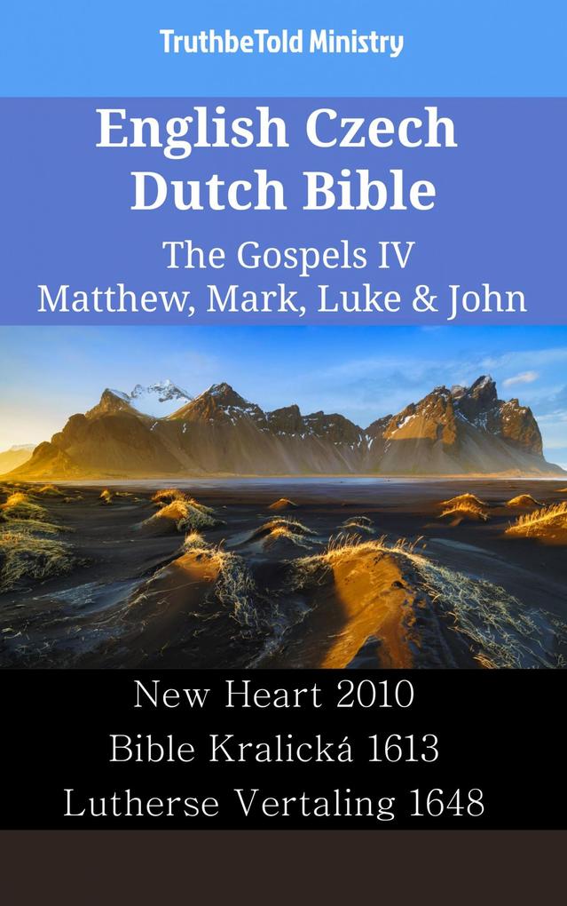 English Czech Dutch Bible - The Gospels IV - Matthew Mark Luke & John