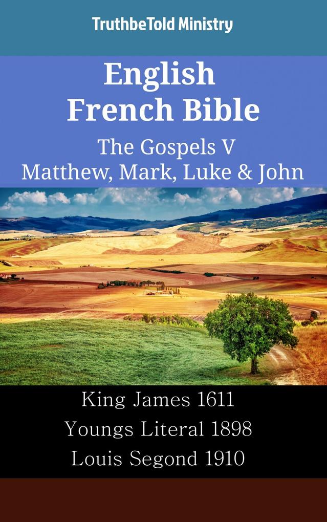English French Bible - The Gospels V - Matthew Mark Luke & John