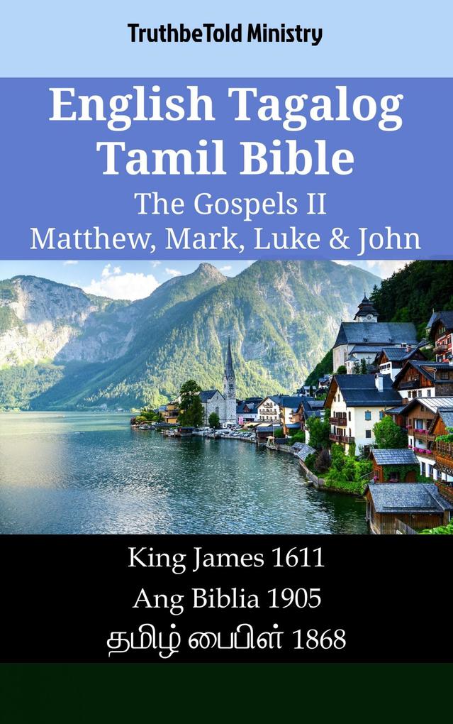 English Tagalog Tamil Bible - The Gospels II - Matthew Mark Luke & John