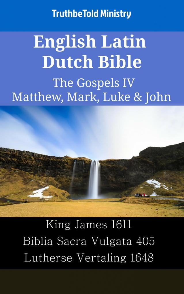English Latin Dutch Bible - The Gospels IV - Matthew Mark Luke & John