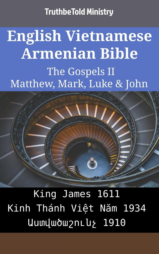 English Vietnamese Armenian Bible - The Gospels II - Matthew Mark Luke & John