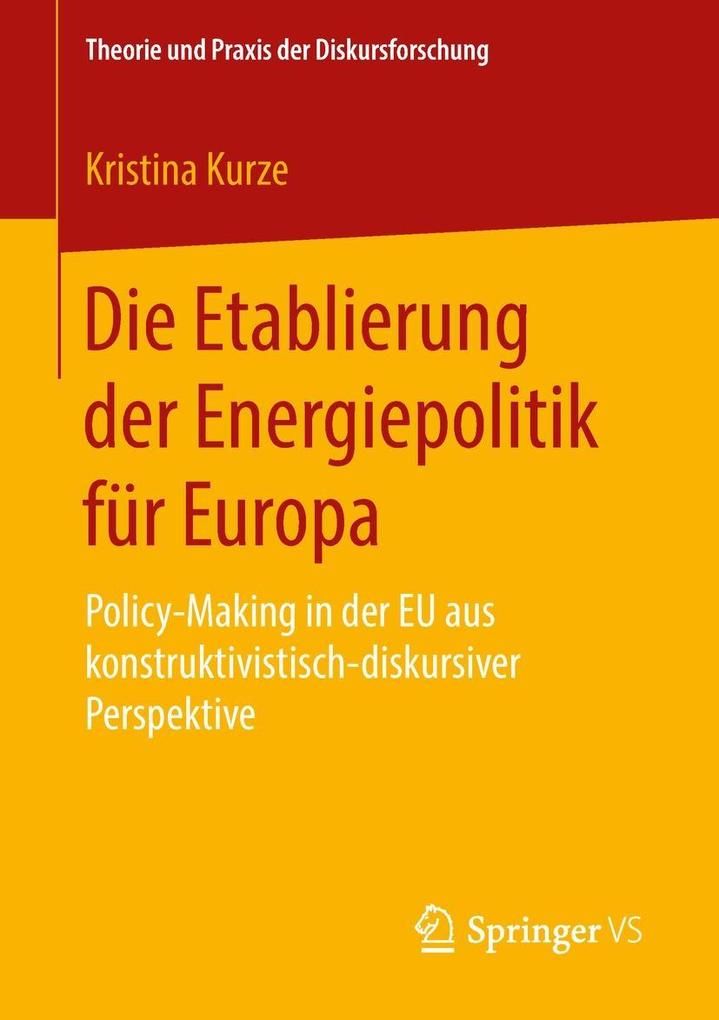 Die Etablierung der Energiepolitik für Europa
