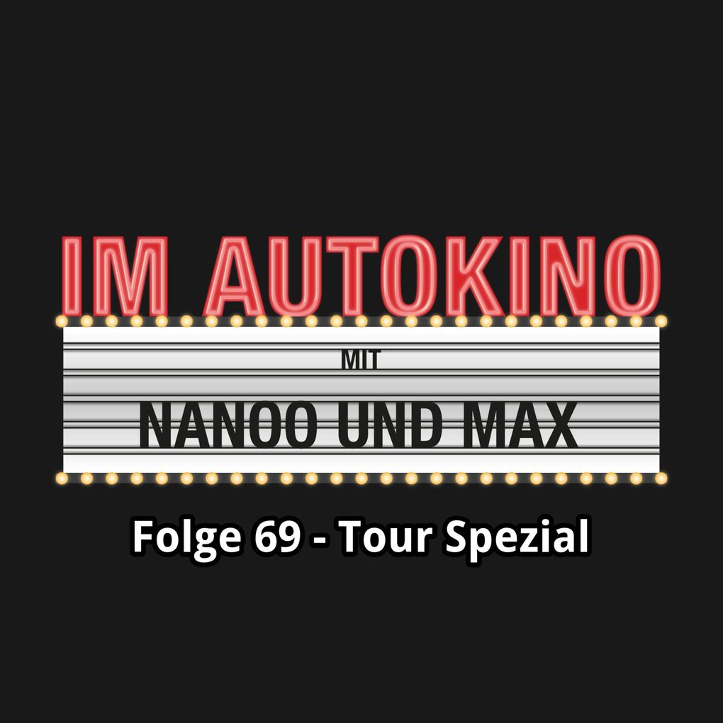 Im Autokino Folge 69: Tour Spezial
