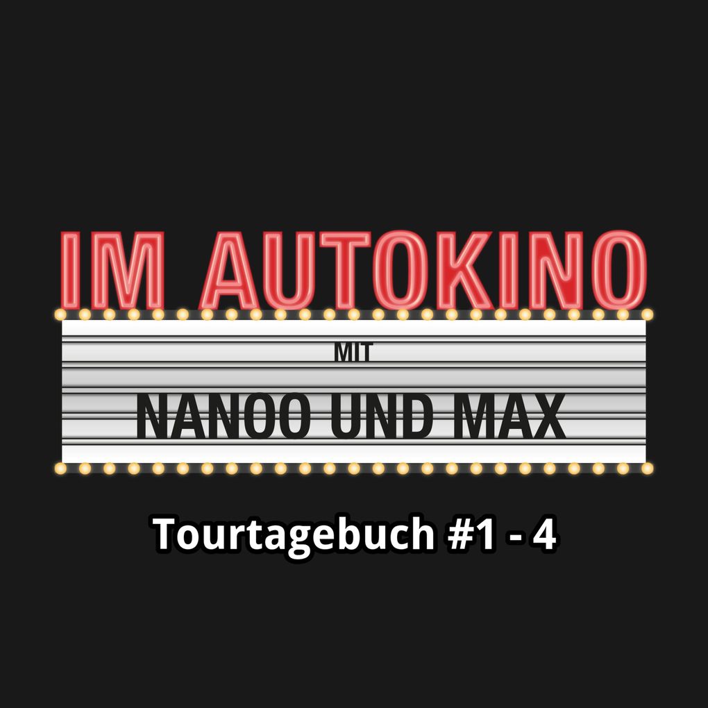 Im Autokino Tourtagebuch #1-4