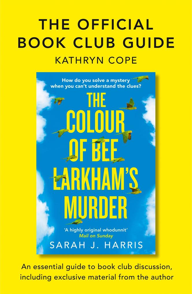 The Official Book Club Guide: The Colour of Bee Larkham‘s Murder