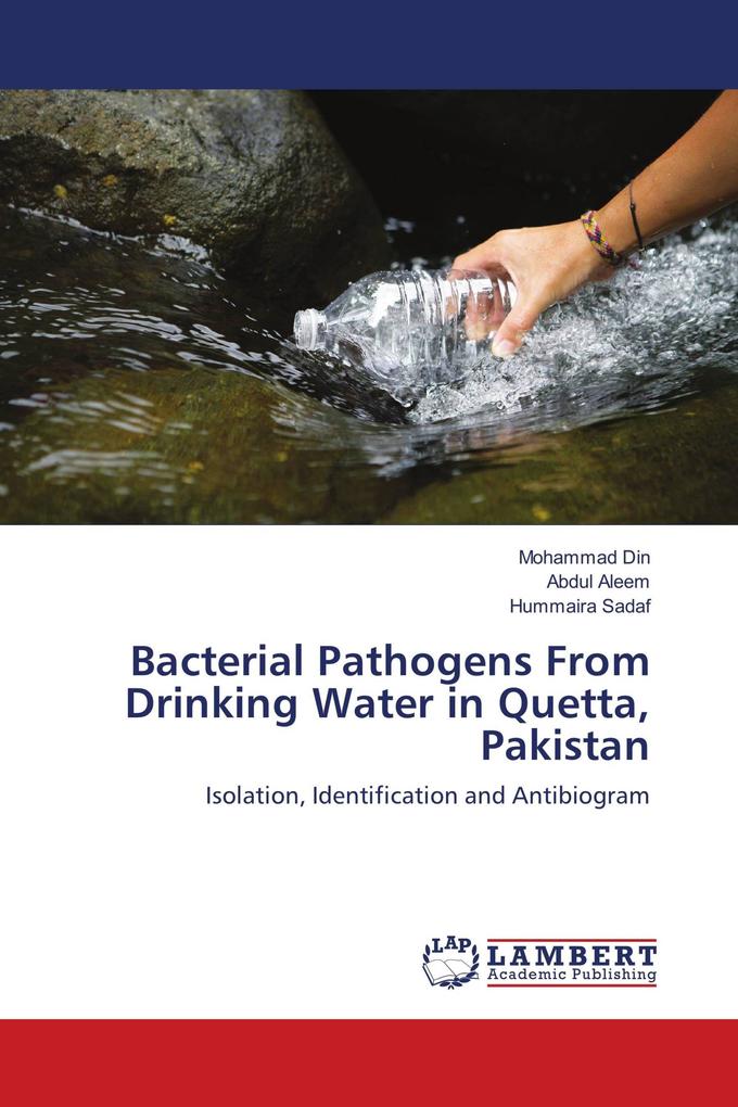 Bacterial Pathogens From Drinking Water in Quetta Pakistan