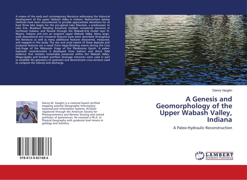 A Genesis and Geomorphology of the Upper Wabash Valley Indiana