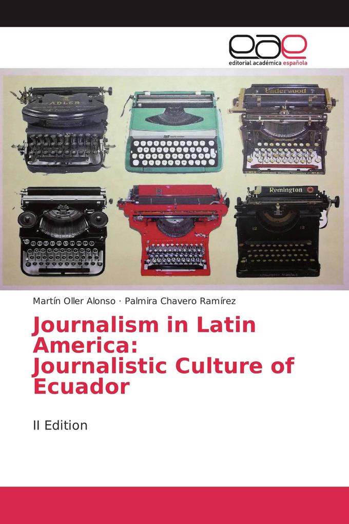 Journalism in Latin America: Journalistic Culture of Ecuador
