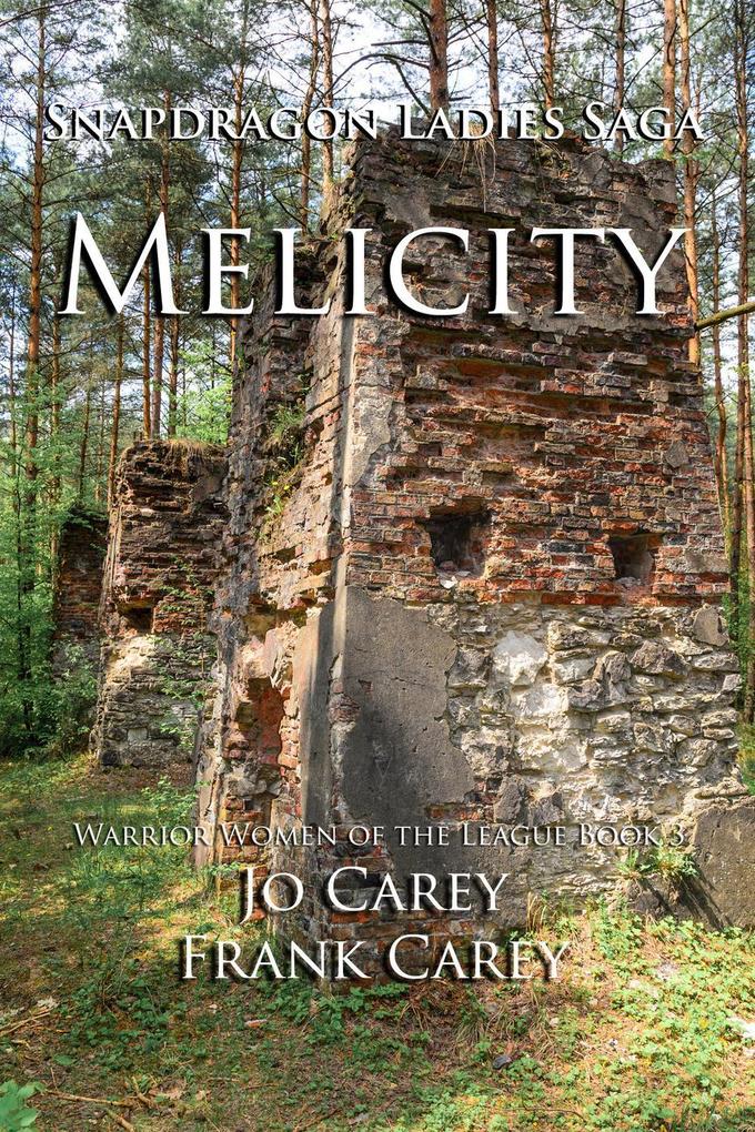 Melicity (Warrior Women of the League #3)