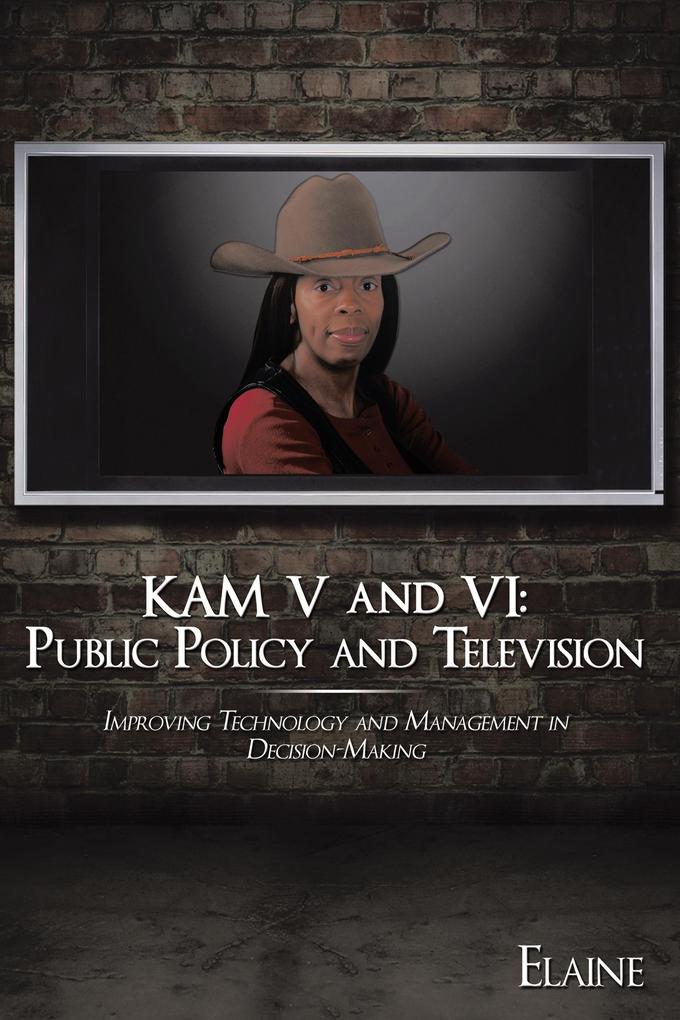 Kam V and Vi: Public Policy and Television