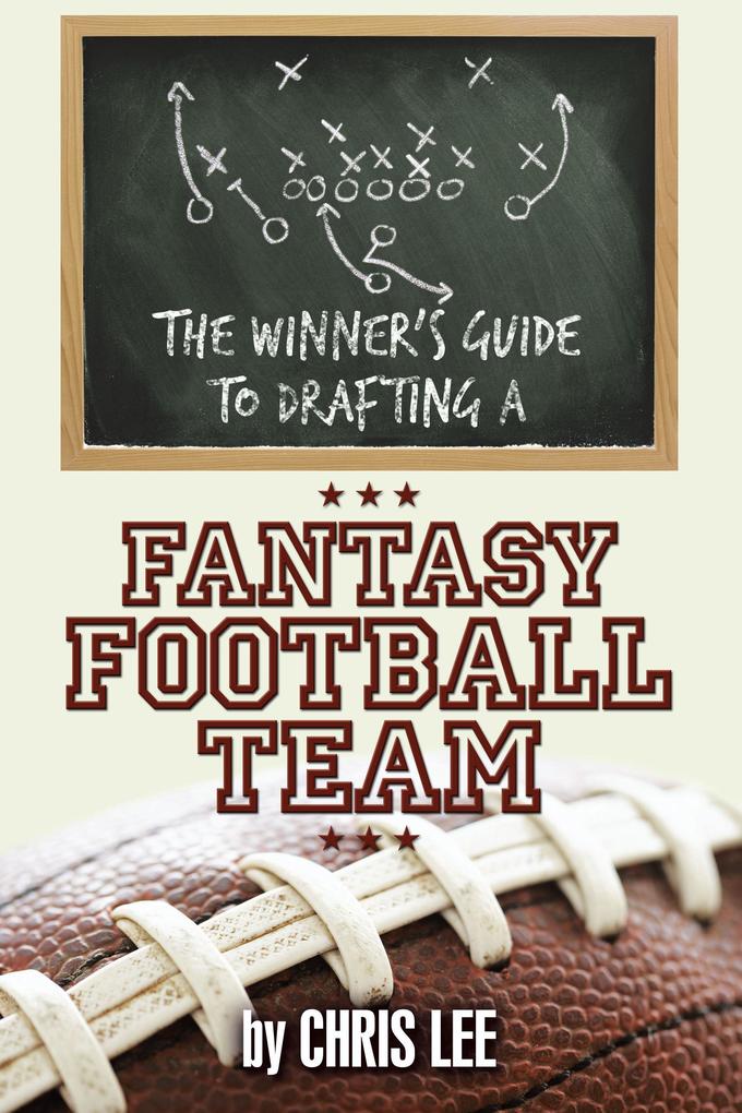 The Winner‘S Guide to Drafting a Fantasy Football Team