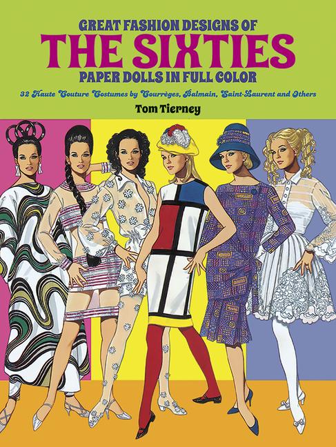 Great Fashion s of the Sixties Paper Dolls