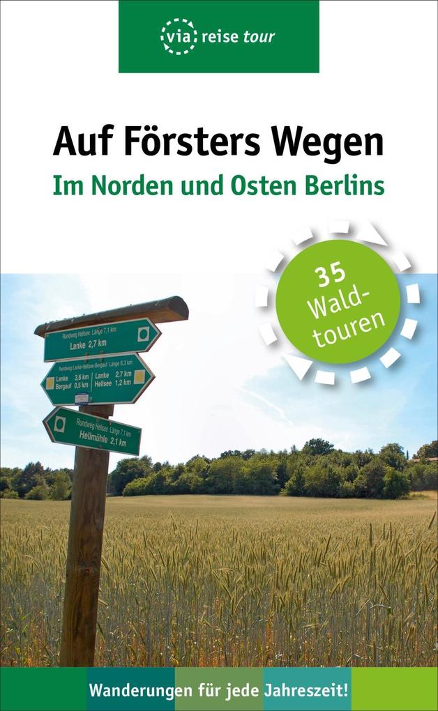 Image of Auf Försters Wegen - Im Norden und Osten Berlins