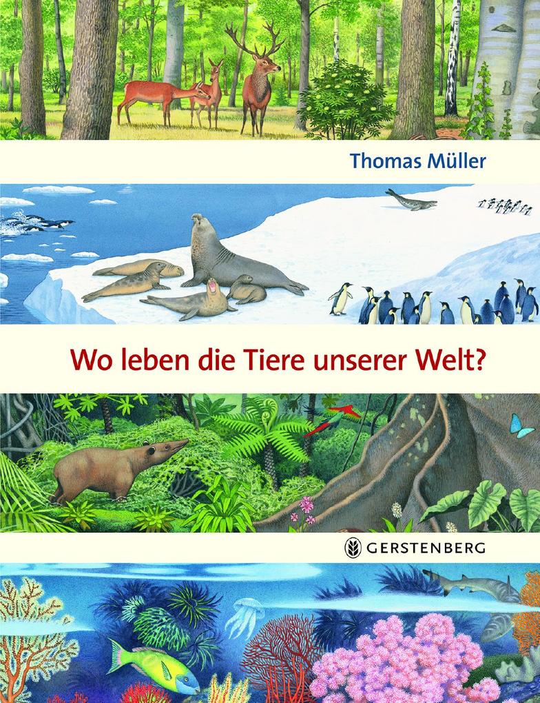 Image of Wo leben die Tiere unserer Welt?