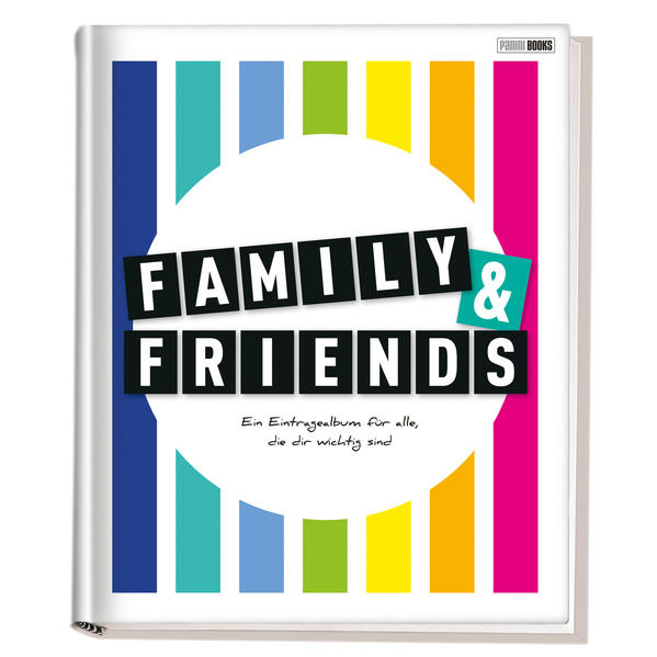 Family & Friends - Ein Eintragealbum für alle die dir wichtig sind