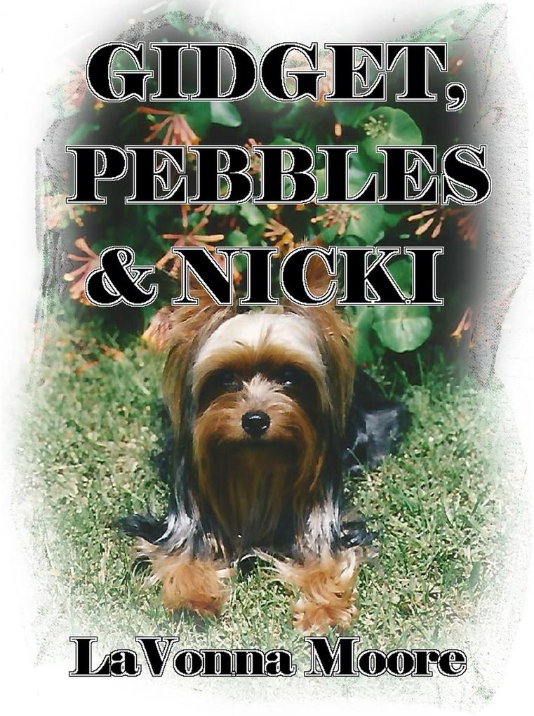 Gidget Pebbles & Nicki