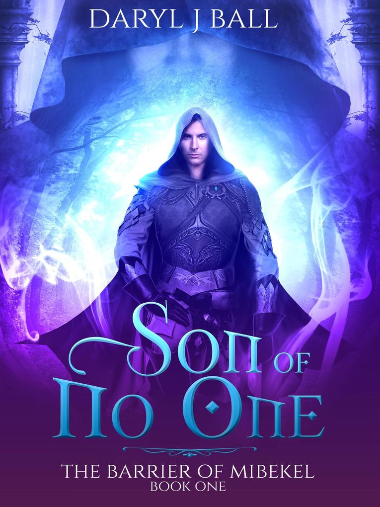 Son Of No One (The Barrier Of Mibekel #1)