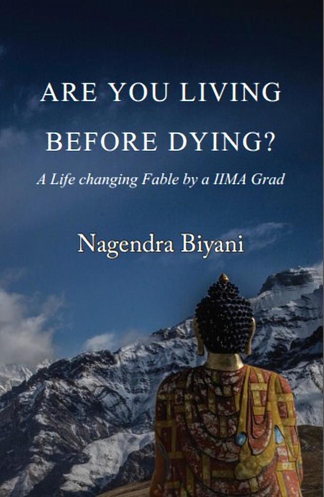Are you Living before Dying?