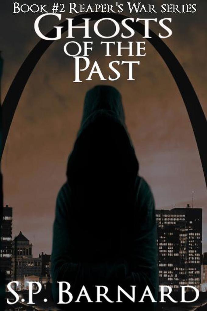 Ghosts of the Past (Reaper‘s War #2)