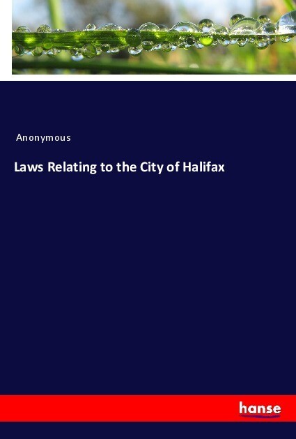 Laws Relating to the City of Halifax