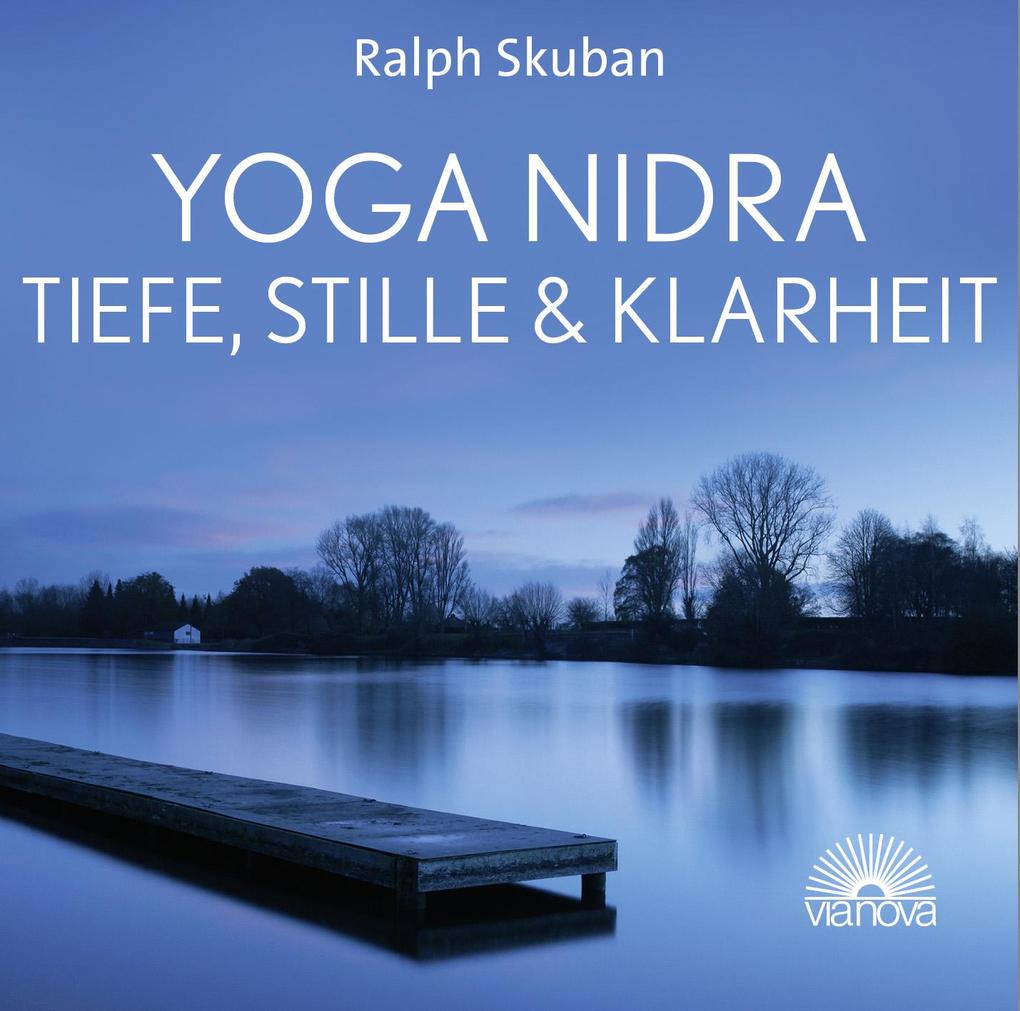 Yoga Nidra - Tiefe Stille & Klarheit