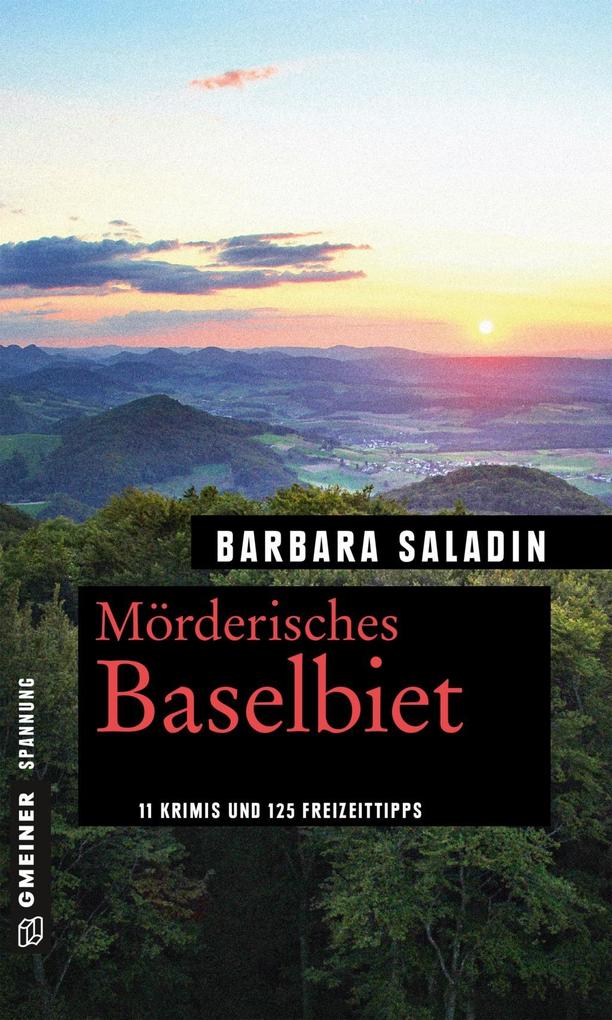 Mörderisches Baselbiet - Barbara Saladin