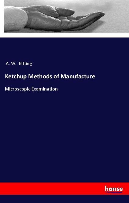 Ketchup Methods of Manufacture