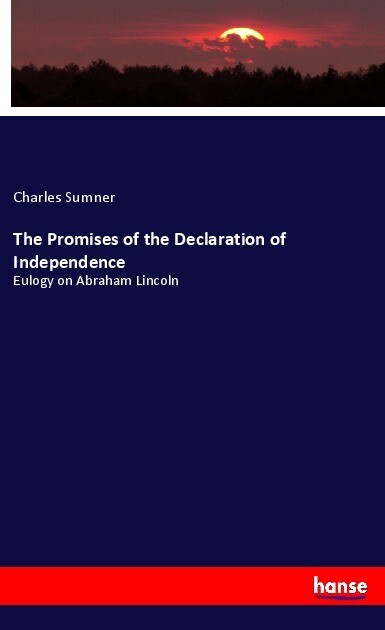 The Promises of the Declaration of Independence