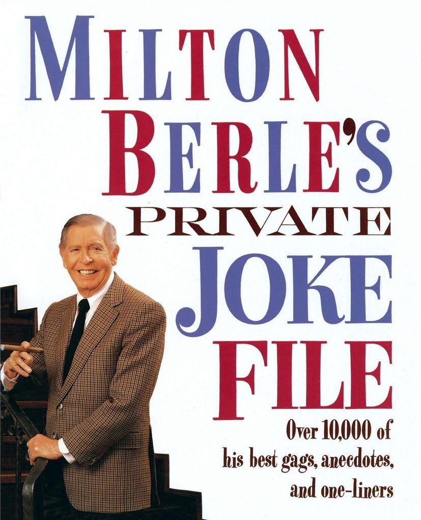 Milton Berle's Private Joke File
