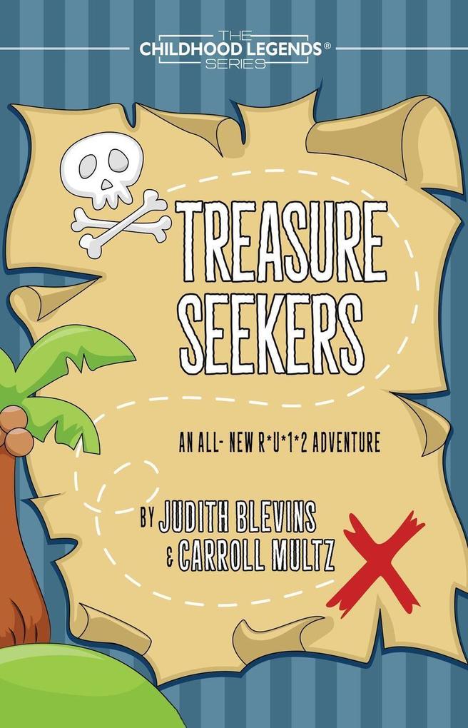 Treasure Seekers (The Childhood Legends Series #8)