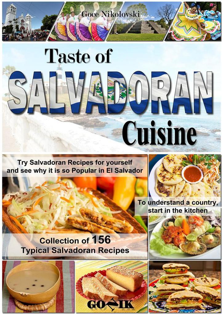 Taste of Salvadoran Cuisine (Latin American Cuisine #14)