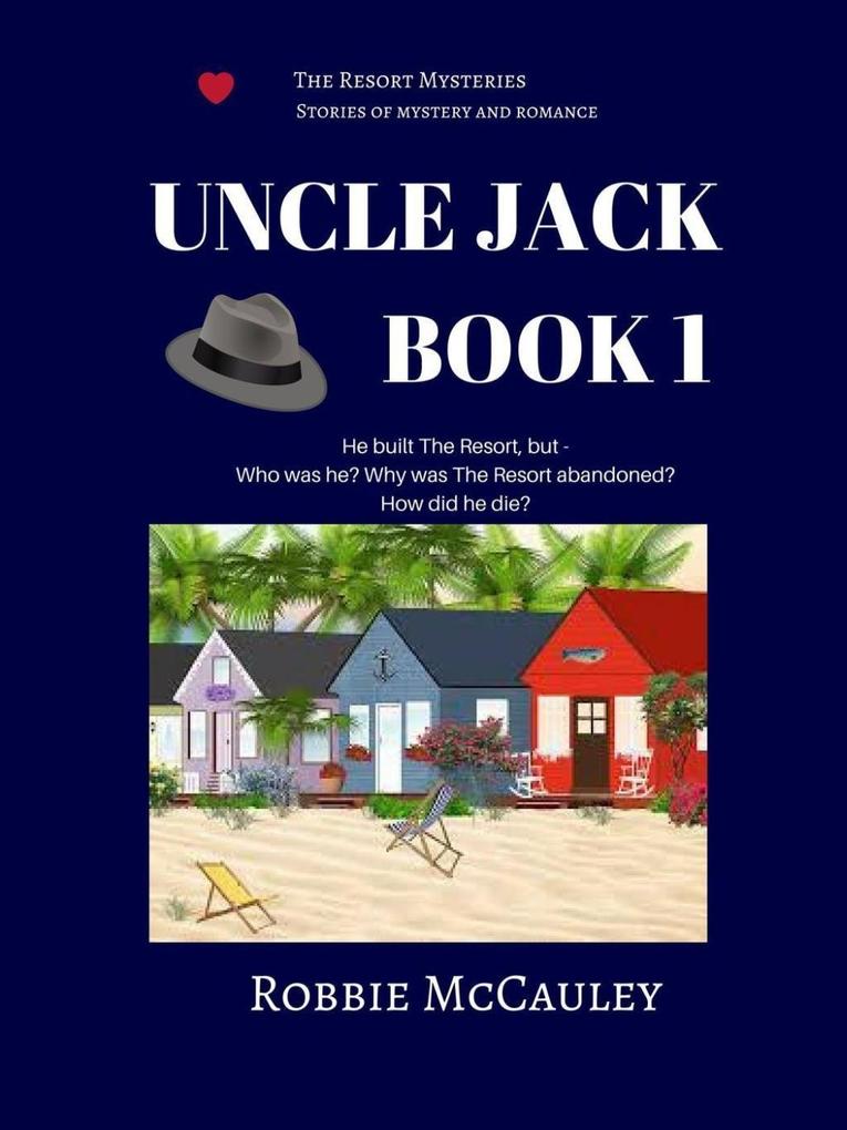 Uncle Jack Book 1 (The Resort Mysteries)
