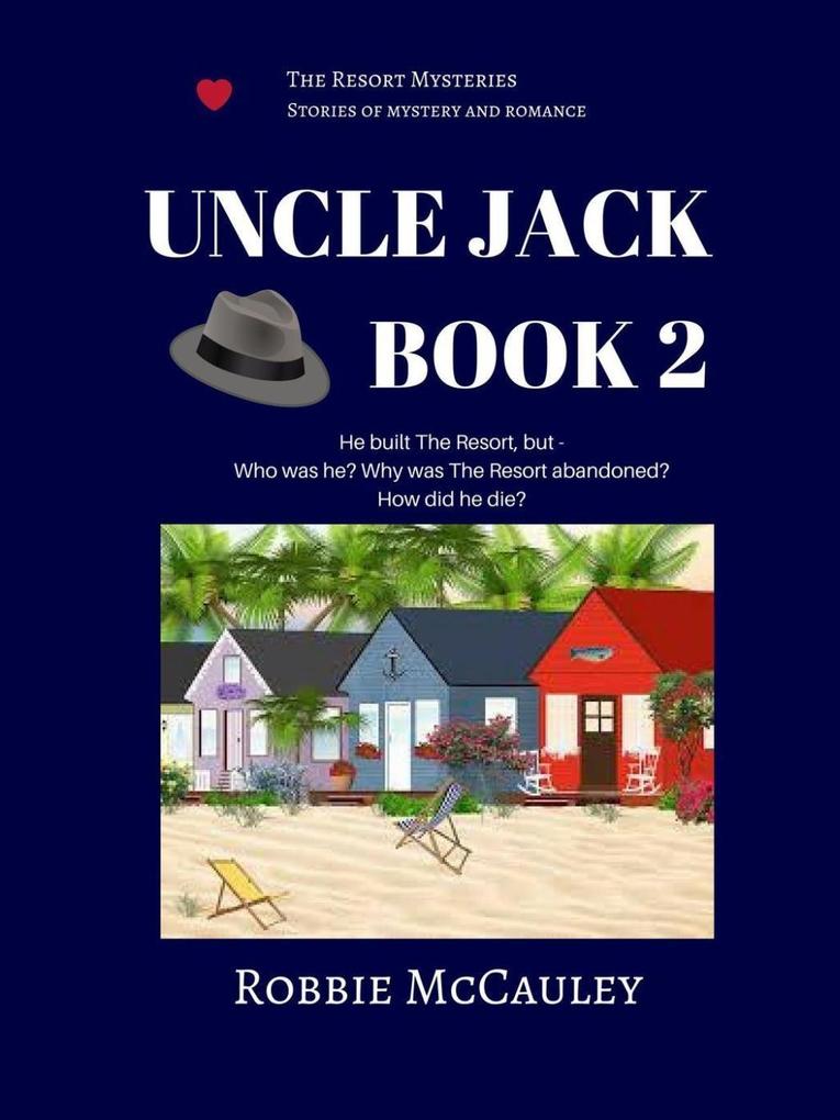 Uncle Jack. Book 2 (The Resort Mysteries #2)