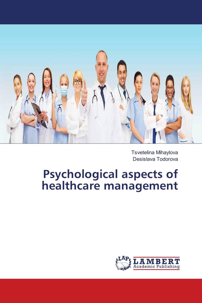 Psychological aspects of healthcare management