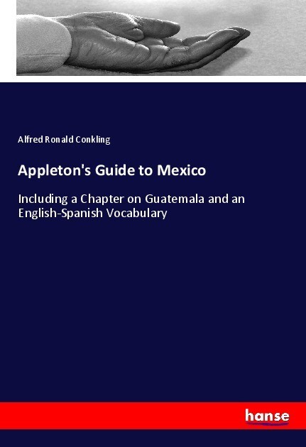 Appleton‘s Guide to Mexico